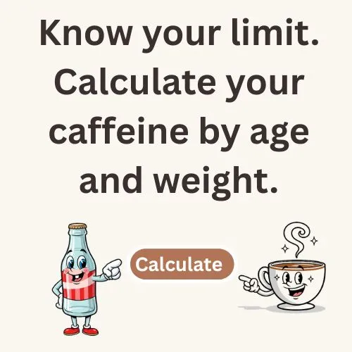 Caffeine Calculator By Weight And Age For Childs, Pregnant women, And Caffeine Sensitive People